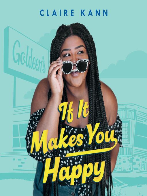 Title details for If It Makes You Happy by Claire Kann - Available